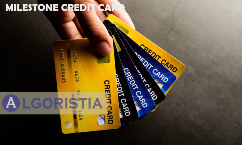 Milestone Credit Card